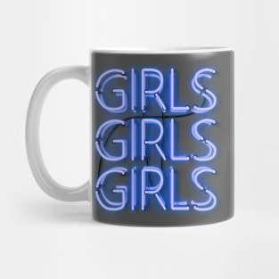 Girls Girls Girls - glowing blue neon sign Mug